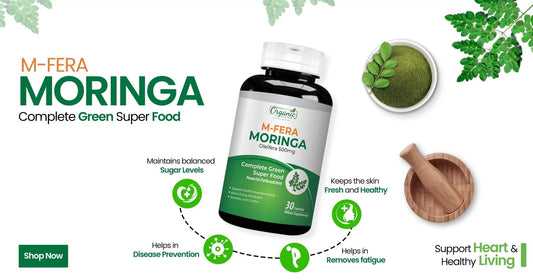 Moringa: The Complete Green Superfood for Energy, Antioxidants, and Joint Support - Organic Nutritions
